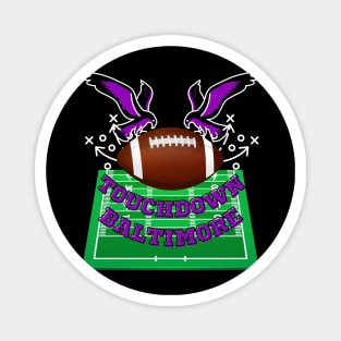 TOUCHDOWN BALTIMORE GAME DAY DESIGN Magnet